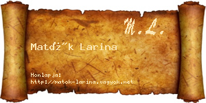 Matók Larina névjegykártya